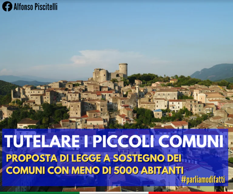 Piscitelli: “Legge speciale con bonus e agevolazioni per aiutare i piccoli Comuni”