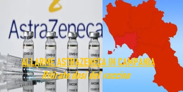 Astrazeneca, allarme in Campania: dosi ritirate e controlli su pazienti già immunizzati