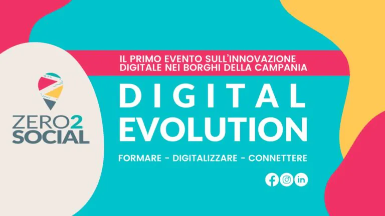 “DIGITAL EVOLUTION”, il primo evento sull’innovazione digitale nei borghi della regione Campania