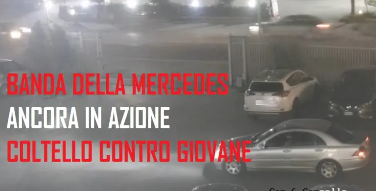Coltello contro giovane per i soldi, colpo choc della banda della Mercedes