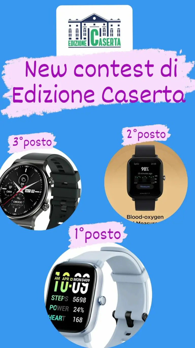 Il nostro contest: Edizione Caserta ti regala 3 bellissimi SmartWatch