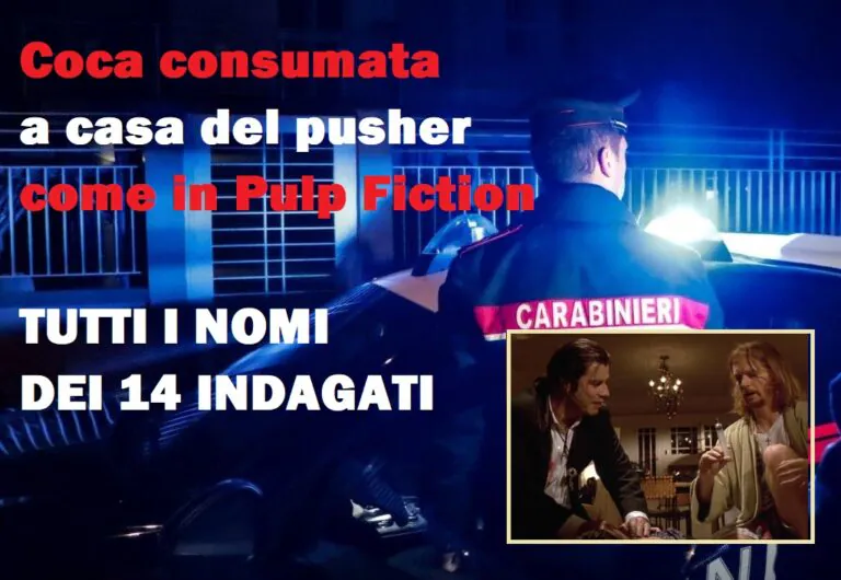 TUTTI I NOMI. Coca consumata dal pusher come Pulp Fiction, 14 indagati. Intera famiglia coinvolta