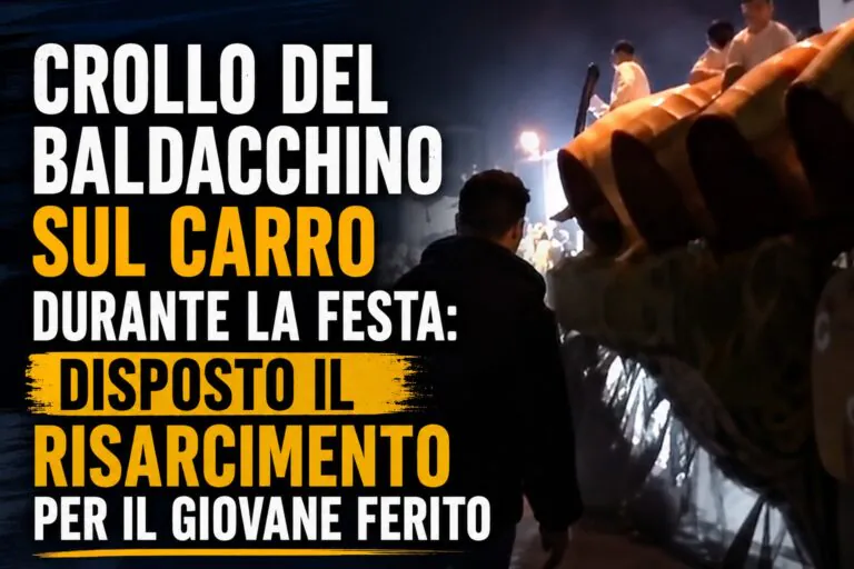 Crollo del baldacchino sul carro: risarcito il giovane ferito durante la festa di Sant’Antonio Abate