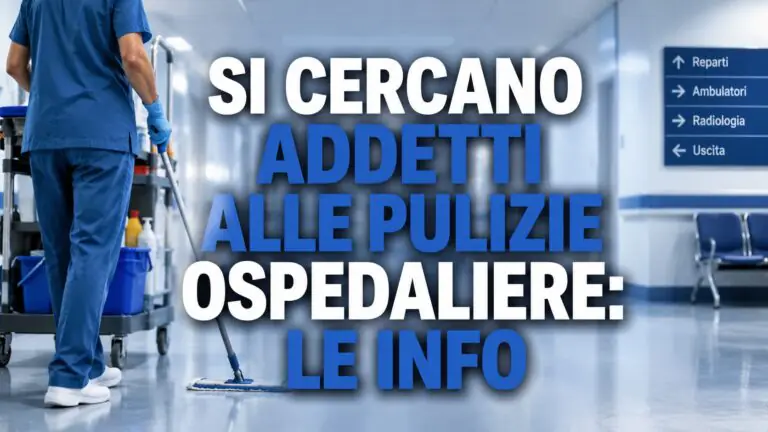 Si cercano addetti alle pulizie ospedaliere: le info
