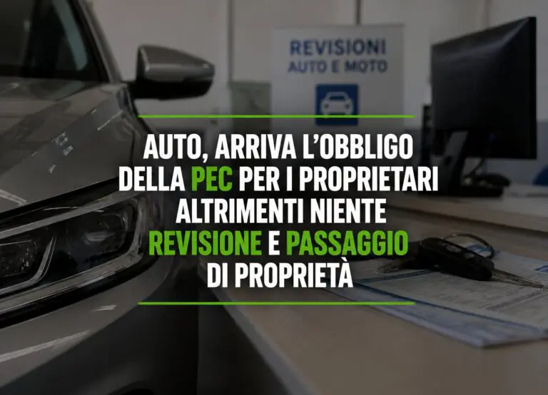 Auto, arriva l’obbligo della PEC per i proprietari altrimenti niente revisione e passaggio di proprietà
