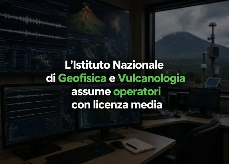 L’Istituto Nazionale di Geofisica e Vulcanologia assume operatori con licenza media