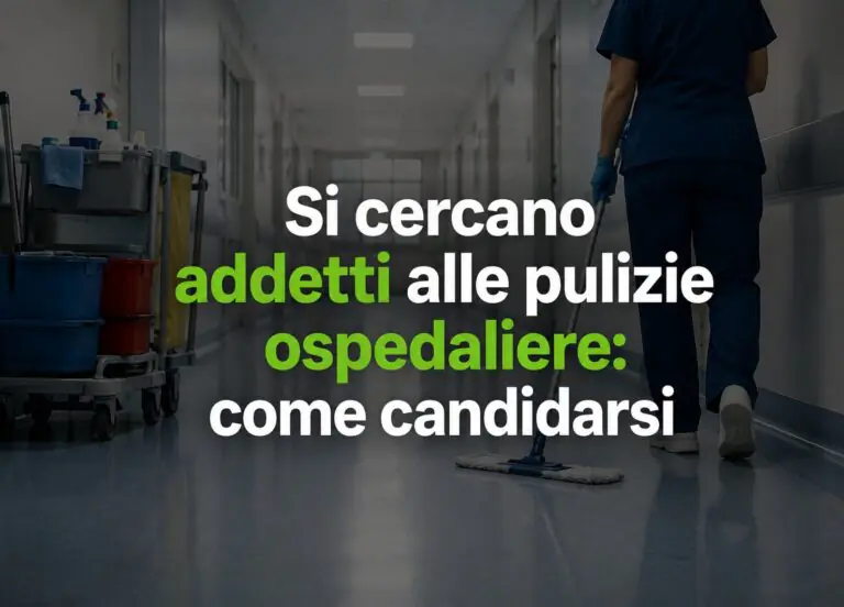 Si cercano addetti alle pulizie ospedaliere: come candidarsi