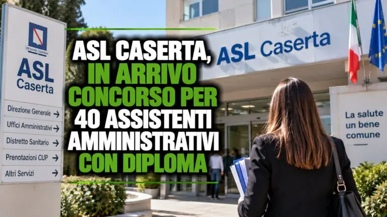 ASL Caserta, in arrivo concorso per 40 assistenti amministrativi con diploma: unica prova scritta